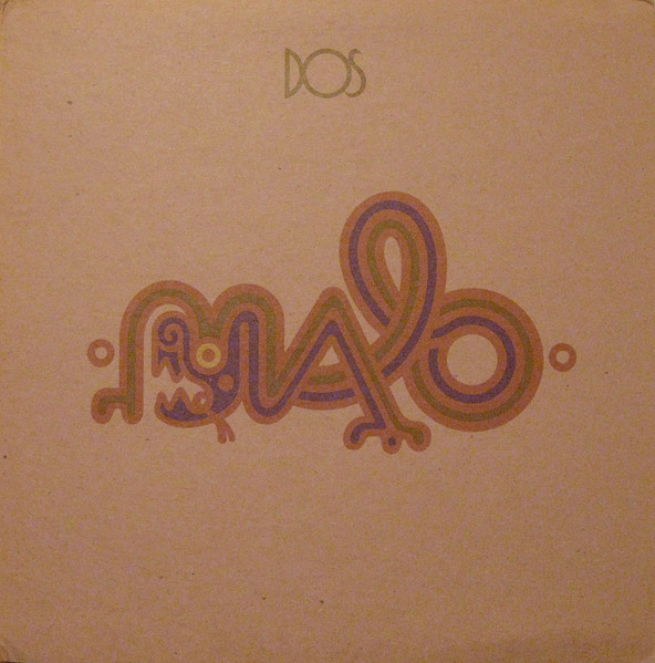 Malo - Dos | Warner Bros. Records (BS 2652)