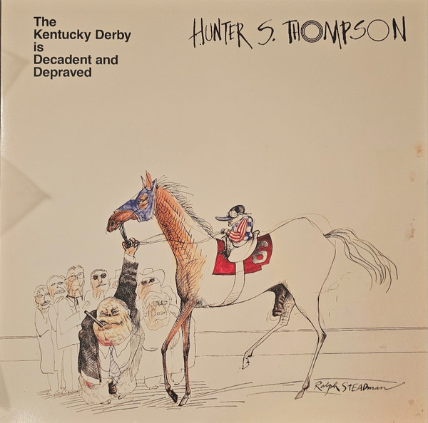 Hunter S. Thompson - The Kentucky Derby Is Decadent And Depraved | Shimmy Disc (Shimmy-2011) - main Hunter S. Thompson - The Kentucky Derby Is Decadent And Depraved | Shimmy Disc (Shimmy-2011) - main