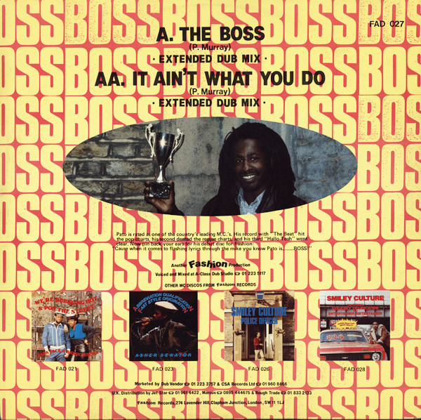 Pato Banton - The Boss / It Ain't What You Do | Fashion Records (FAD 027) - 2