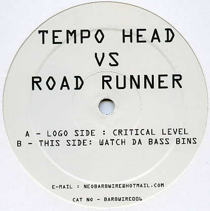 Tempo Head vs. Road Runner - Critical Level / Watch Da Bass Bins | Barbwire (BARBWIRE006) - main