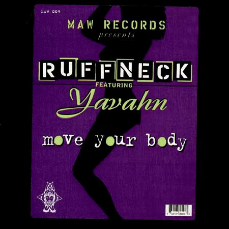 Ruffneck  &  Yavahn - Move Your Body | MAW Records (MAW 009) - main