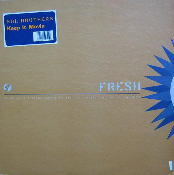 Sol Brothers - Keep It Movin | Fresh (FRUGT01)