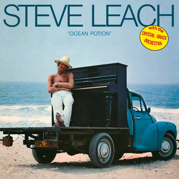 Steve Leach With Crystal Grass - Ocean Potion | Be With Records (BEWITH169LP) Steve Leach With Crystal Grass - Ocean Potion | Be With Records (BEWITH169LP)