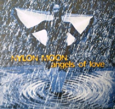 Nylon Moon - Angels Of Love | DBX Records (DBX 042)