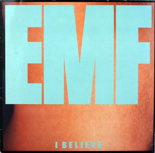 EMF - I Believe | Parlophone (060 20 4176 6)