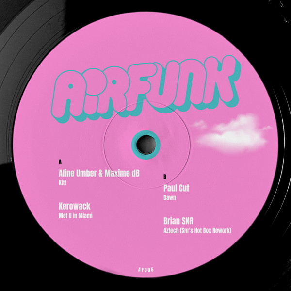 Aline Umber , Maxime dB , Kerowack , Paul Cut , Brian SNR - AirFunk 005 | AirFunk (AF005) - main