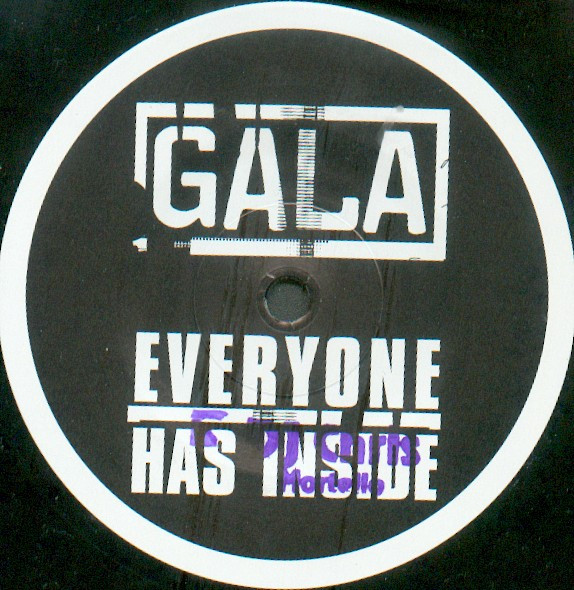 Gala - Everyone Has Inside | Orbit Records (8 93420 6)