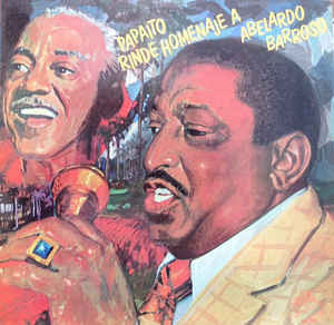 Papaito - Papaito Rinde Homenaje A Abelardo Barroso | SAR Records (LPS-99344) - main