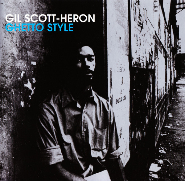 Gil Scott-Heron - Ghetto Style | Camden (74321 628062) Gil Scott-Heron - Ghetto Style | Camden (74321 628062)