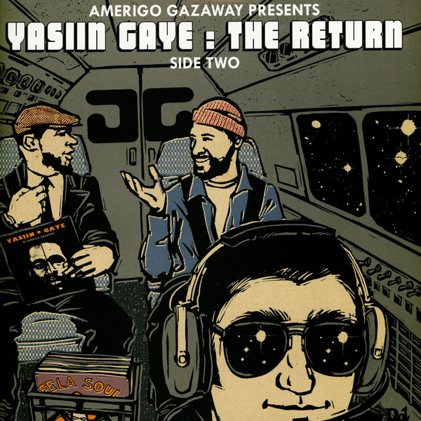 Amerigo Gazaway - Yasiin Gaye: The Return (Side Two) | Not On Label (Amerigo Gazaway Self-released) (YASIINGAYE2) Amerigo Gazaway - Yasiin Gaye: The Return (Side Two) | Not On Label (Amerigo Gazaway Self-released) (YASIINGAYE2)