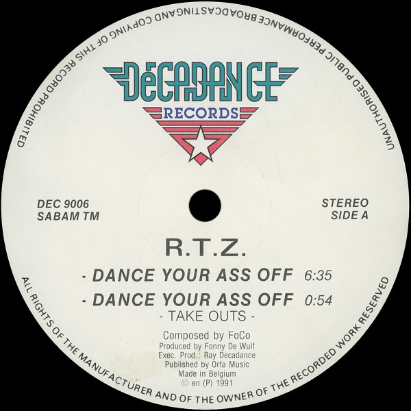R.T.Z. - Dance Your Ass Off | Decadance Records (DEC 9006)