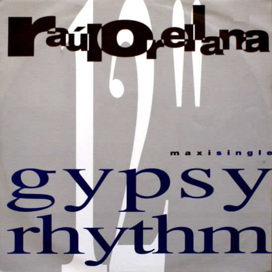 Raúl Orellana - Gypsy Rhythm | EMI (2047606) Raúl Orellana - Gypsy Rhythm | EMI (2047606)