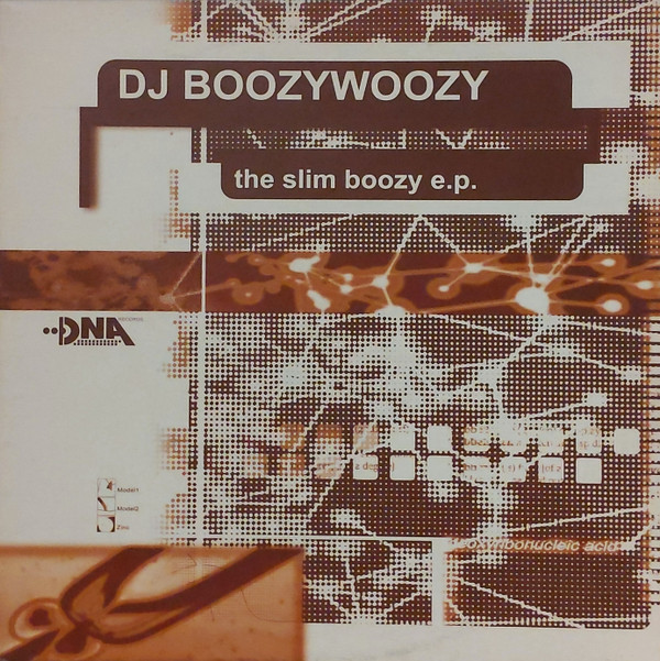 DJ BoozyWoozy - The Slim Boozy E.P. | D'N'A (DNA 312-12) - main