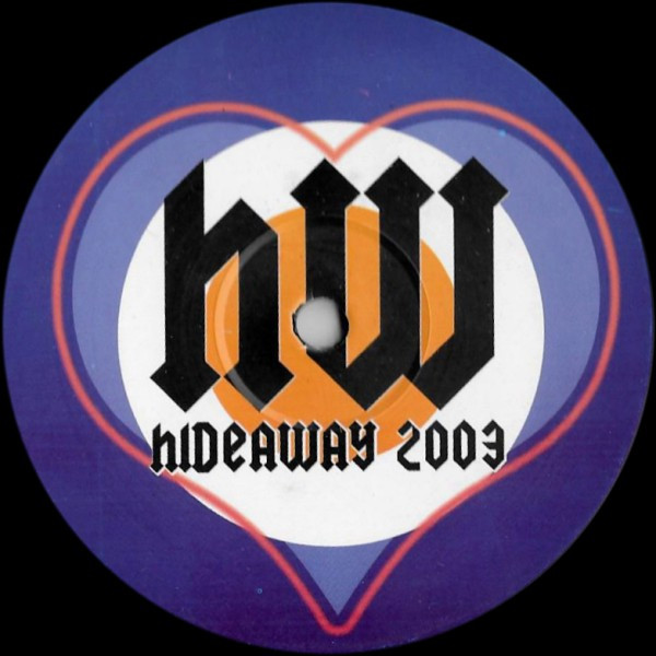 HW - Hideaway 2003 | Not On Label (Hoxton Whores) (HW 08)