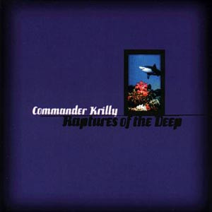 Commander Krilly - Raptures Of The Deep | MFS (MFS 7083-0)