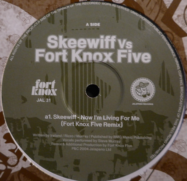 Skeewiff vs. The Fort Knox Five - Now I'm Living For Me | Jalapeno Records (JAL 31)