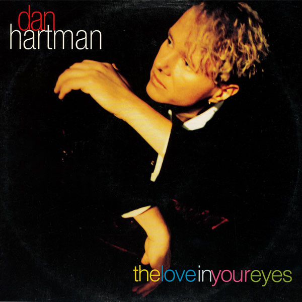 Dan Hartman - The Love In Your Eyes | Chaos Recordings (42 77050)