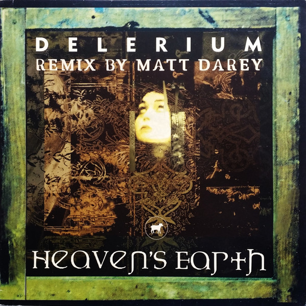 Delerium - Heaven's Earth (Remix By Matt Darey) | Nettwerk (5-037703-3102-1-6)