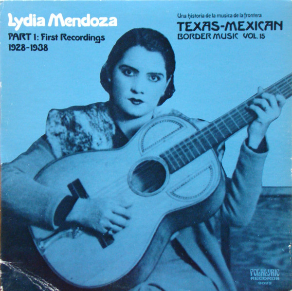 Lydia Mendoza - Part 1: First Recordings 1928 - 1938 | Folklyric Records (9023)