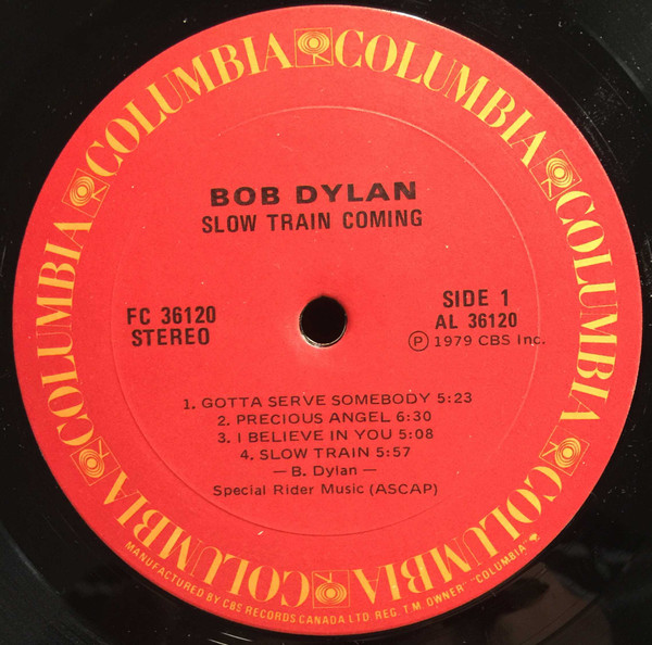 Bob Dylan - Slow Train Coming | Columbia (FC 36120) - 3 Bob Dylan - Slow Train Coming | Columbia (FC 36120) - 3