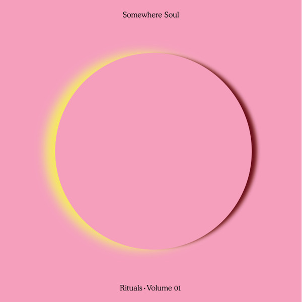 Somewhere Soul - Rituals Vol. 1 | RE:WARM (RE:WARMLP021) - main