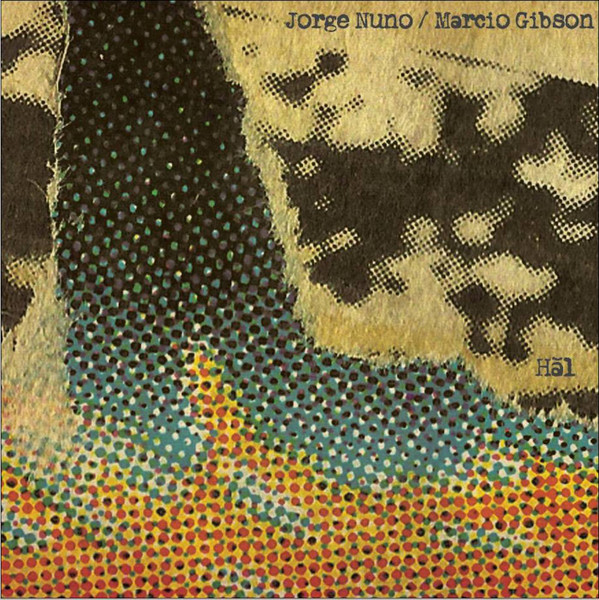 Jorge Nuno , Marcio Gibson - Hãl | Bam Balam (BBLP033)