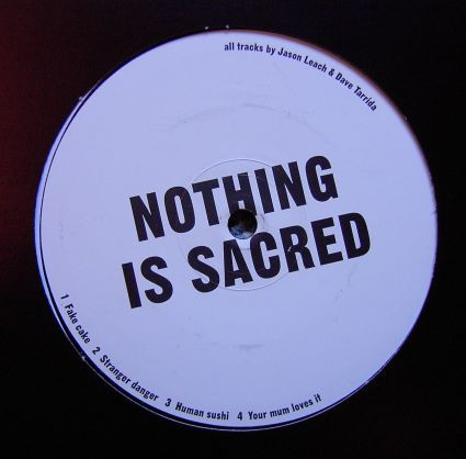 Jason Leach & Dave Tarrida - Nothing Is Sacred | Xtras (X 002) - 2