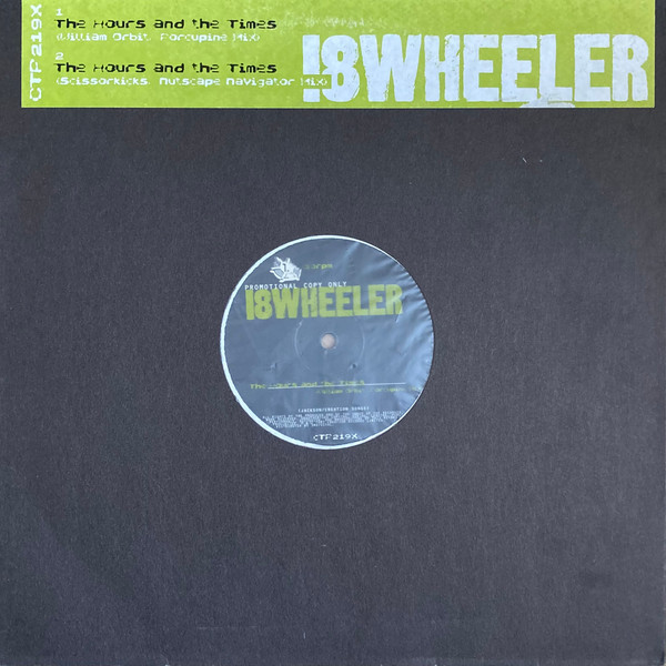 18 Wheeler - The Hours And The Times | Creation Records (CTP 219X) - main