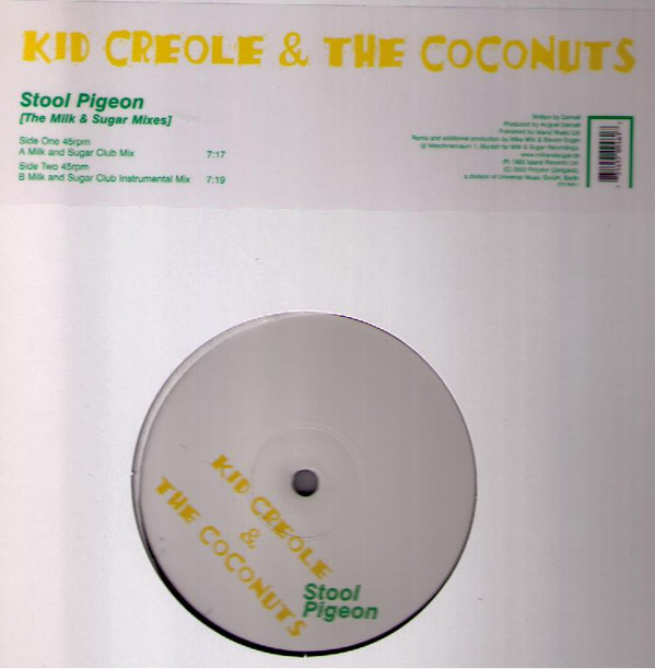 Kid Creole And The Coconuts - Stool Pigeon (The Milk & Sugar Mixes) | Zeitgeist (570 946-1)