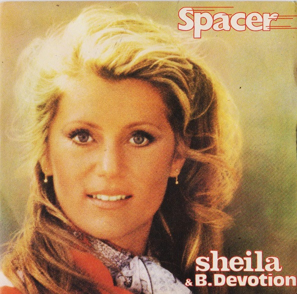 Sheila & B. Devotion - Spacer | Carrere (IS 20251)
