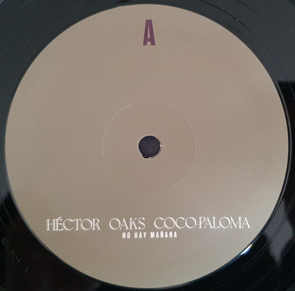 Héctor Oaks , Coco-Paloma - No Hay Mañana | Kaos (KAOSVS.CQI) - 2