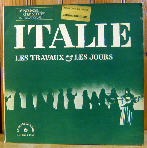 Giovanna Marini , Franco Coggiola , Dario Fo - Italie Les Travaux Et Les Jours | Le Chant Du Monde (LDX 7 4392) - main Giovanna Marini , Franco Coggiola , Dario Fo - Italie Les Travaux Et Les Jours | Le Chant Du Monde (LDX 7 4392) - main