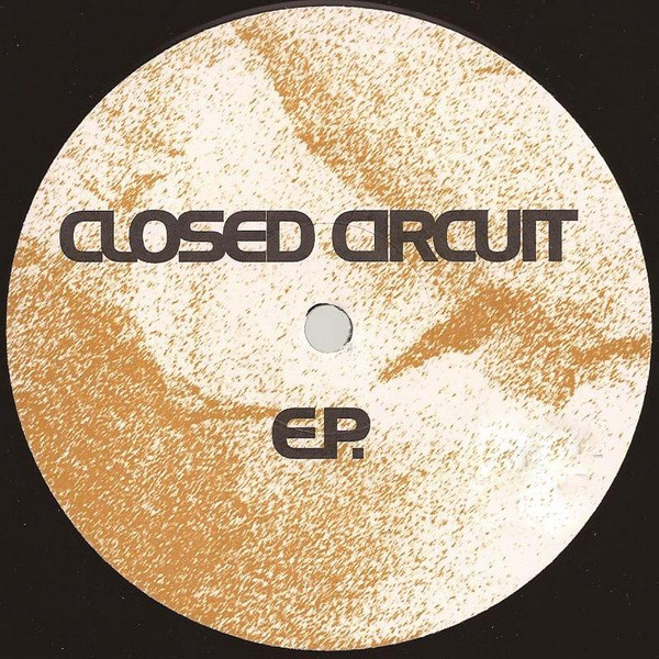 Closed Circuit - Closed Circuit EP | Raw Elements (Raw 607) - 2