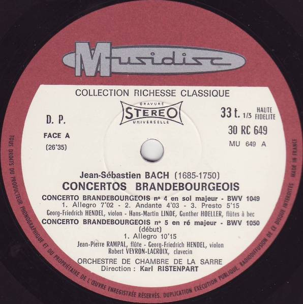 Johann Sebastian Bach , Jean-Pierre Rampal , Robert Veyron-Lacroix , Kammerorchester Des Saarländischen Rundfunks, Saarbrücken , Direction: Karl Ristenpart - Concertos Brandebourgeois Nºs 4, 5, 6 | Musidisc (RC 649) - 3