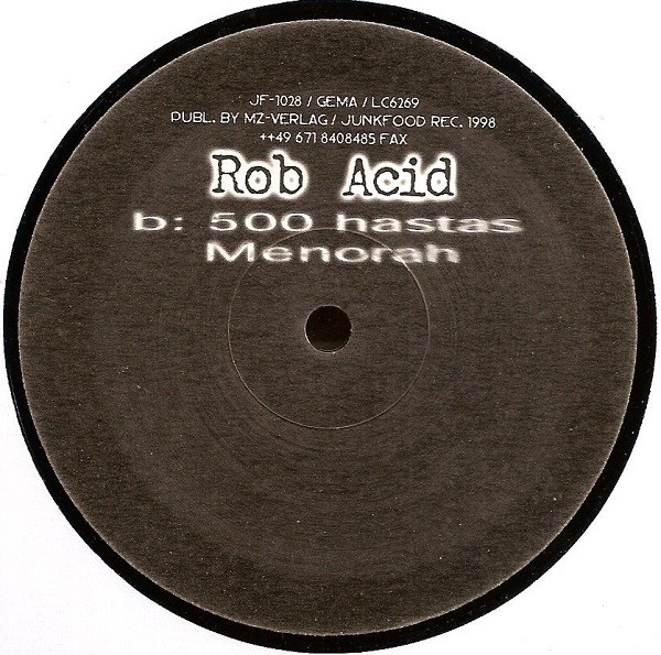 Rob Acid - Das Legat | Junkfood Records (JF-1028) - 2