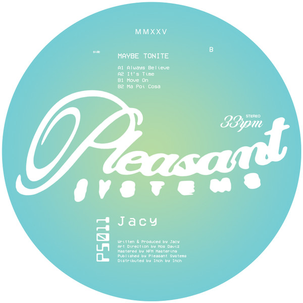 Jacy Bozzi - Maybe Tonite | Pleasant Systems (PS011)