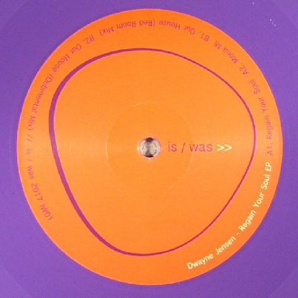 Dwayne Jensen - Regain Your Soul EP | is / was (IW01)