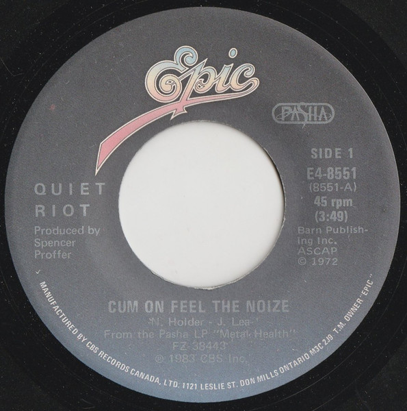 Quiet Riot - Cum On Feel The Noize | Epic (E4-8551)