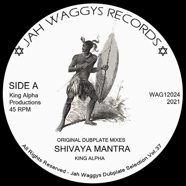 King Alpha - Shivaya Mantra | Jah Waggy's Records (WAG12024) - main