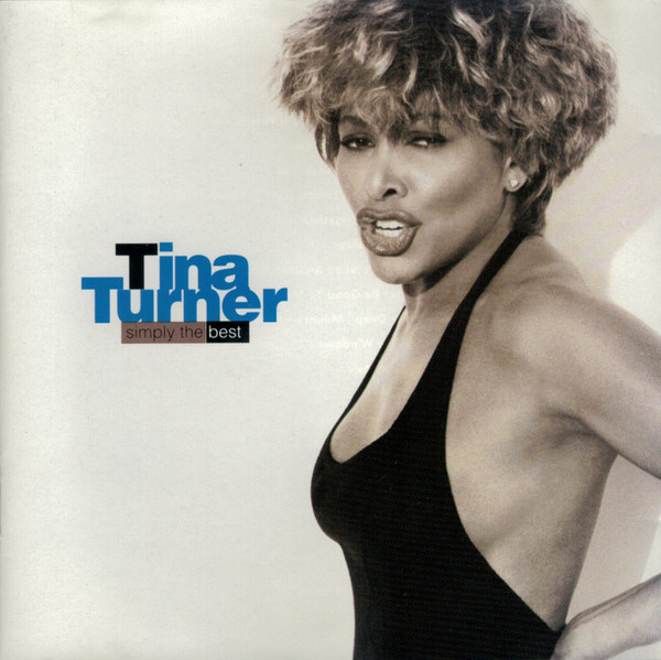 Tina Turner - Simply The Best | Capitol Records (CDP 79 66302) Tina Turner - Simply The Best | Capitol Records (CDP 79 66302)