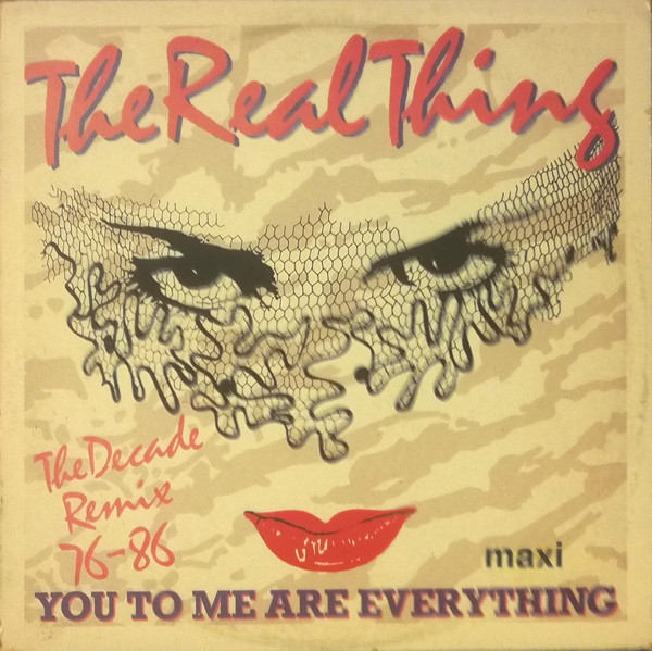 The Real Thing - You To Me Are Everything (The Decade Remix 76-86) | PRT (XPD 2467) - main