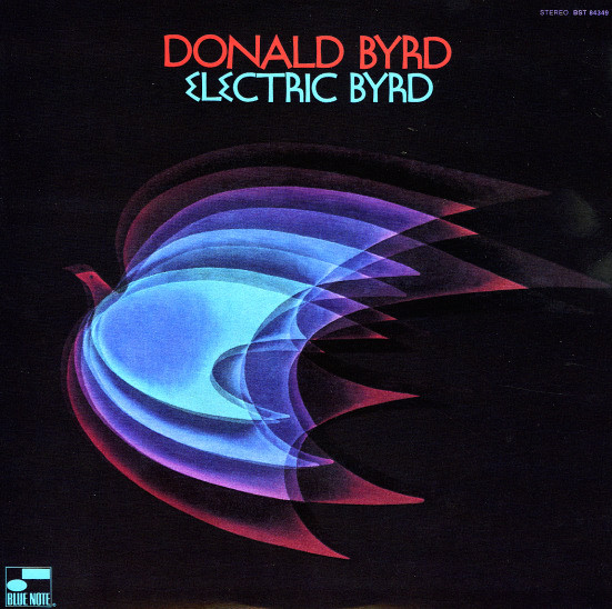 Donald Byrd - Electric Byrd | Blue Note (BST 84349) - main