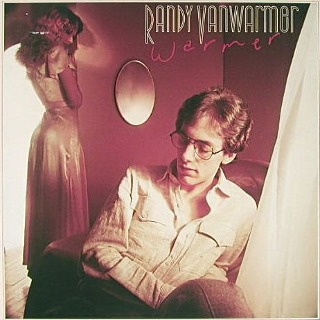 Randy Vanwarmer - Warmer | Bearsville (BRK 6988)