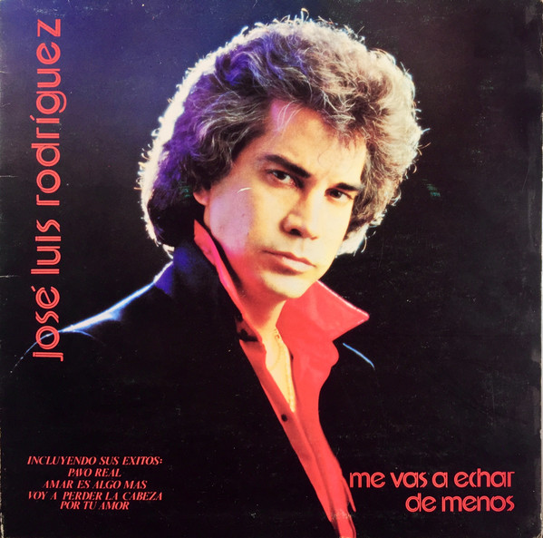 José Luis Rodríguez - Me Vas A Echar De Menos | Ariola (I-203.158)
