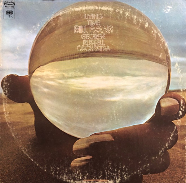 Bill Evans / George Russell Orchestra - Living Time | Columbia (KC 31490) - main Bill Evans / George Russell Orchestra - Living Time | Columbia (KC 31490) - main