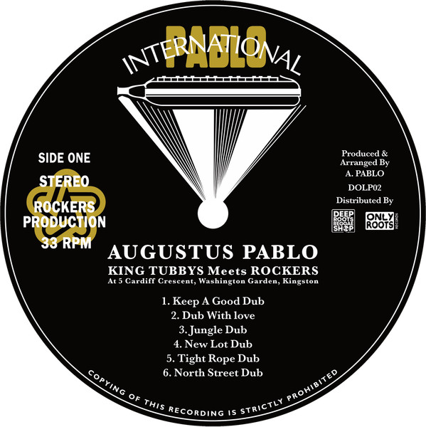 Augustus Pablo - KING TUBBYS Meets ROCKERS At 5 Cardiff Crescent, Washington Garden, Kingston | Pablo International (DOLP02) - 3