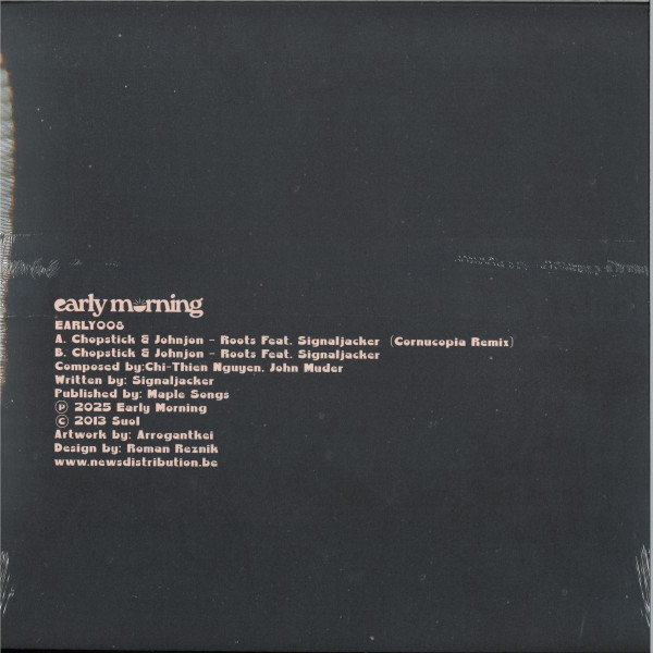 Chopstick & Johnjon Featuring Signaljacker - Roots (Cornucopia Remix) | Early Morning (EARLY008) - 2