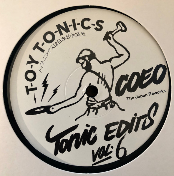 COEO - Tonic Edits Vol. 6 (The Japan Reworks) | Toy Tonics (TOYT 096)