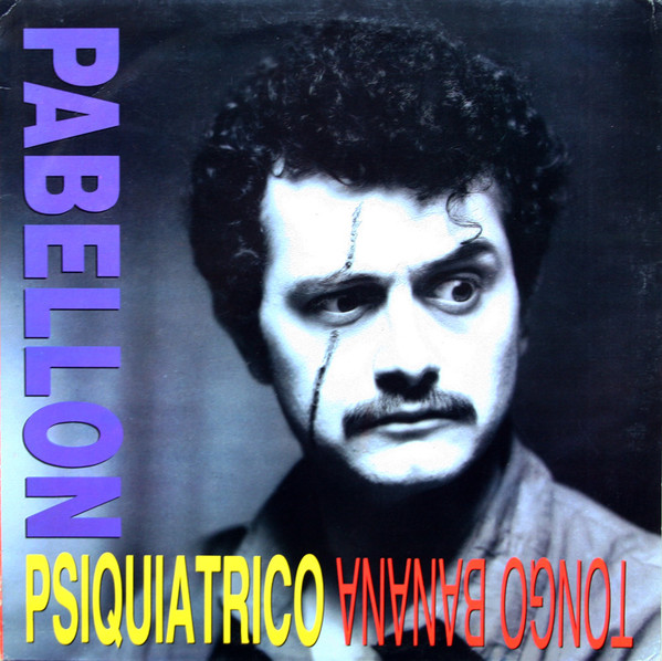 Pabellon Psiquiatrico - Tongo Banana | Fonomusic (88.2065) - main