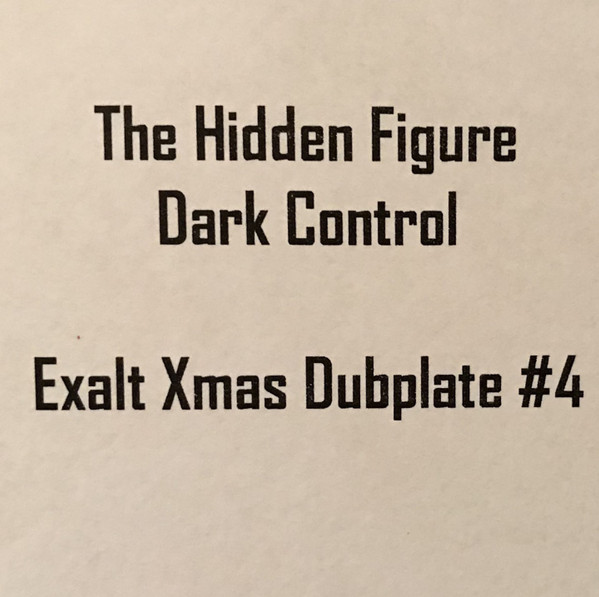 The Hidden Figure - Dark Control | Exalt Records (Exalt Xmas Dubplate #4) - main